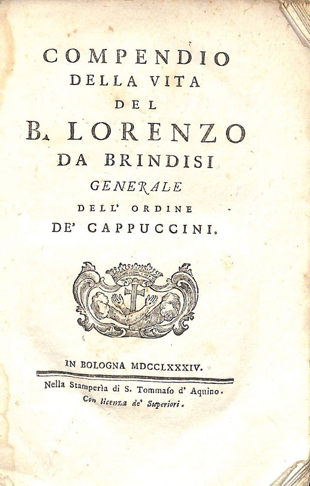 Compendio della vita del b. Lorenzo da Brindisi generale dell'ordine …