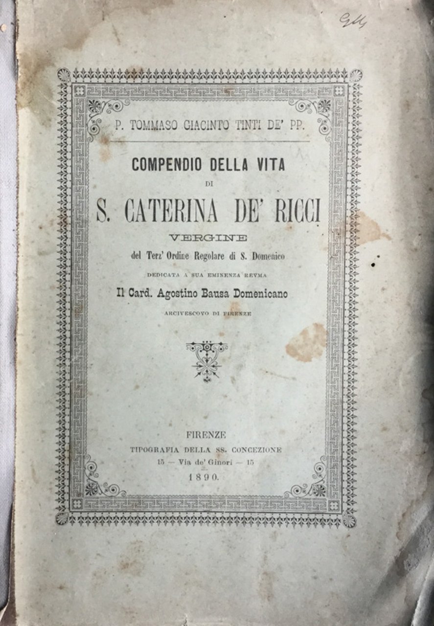 Compendio della vita di S. Caterina de' Ricci. 1890