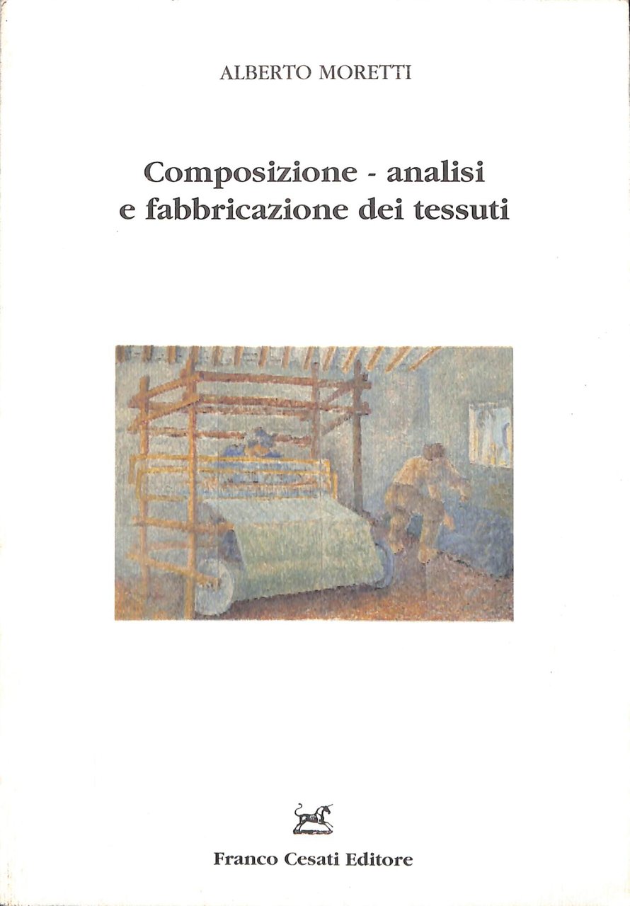 Composizione, analisi e fabbricazione dei tessuti : tessuti semplici | Immagine principale