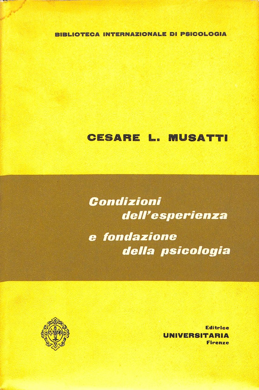 Condizioni dell'esperienza e fondazione della psicologia