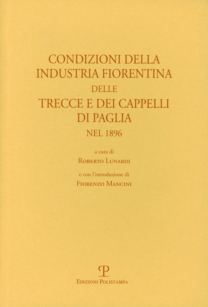 Condizioni della industria fiorentina delle trecce e dei cappelli di …