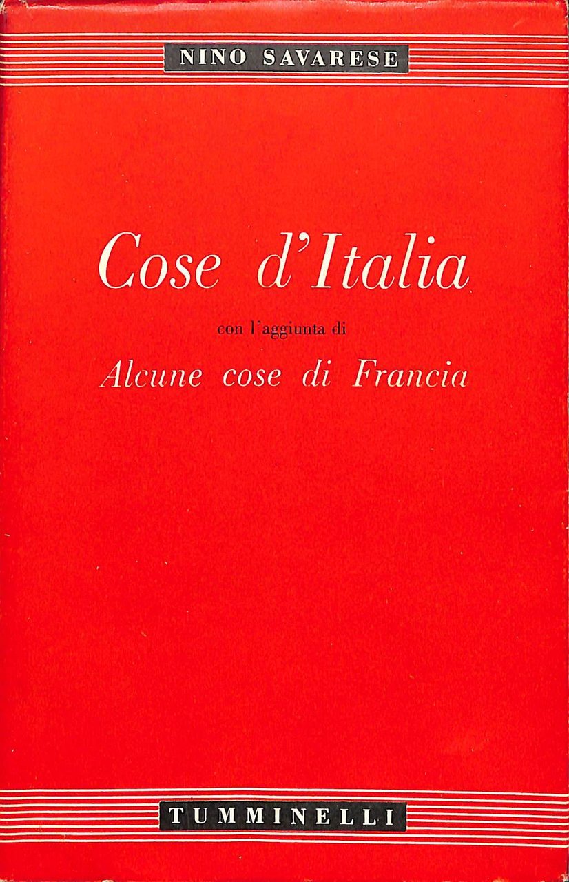 Cose d'Italia : con l'aggiunta di Alcune cose di Francia