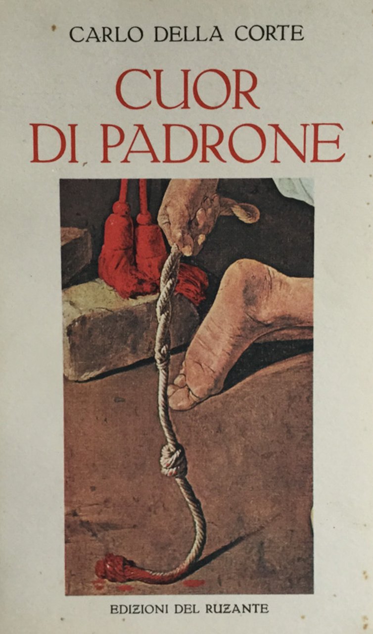 Cuor di padrone. Della Corte Edizioni del Ruzante 1977