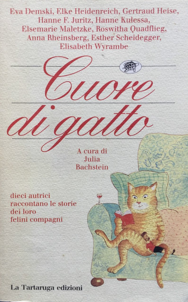 Cuore di gatto. Dieci autrici raccontano le storie dei loro …