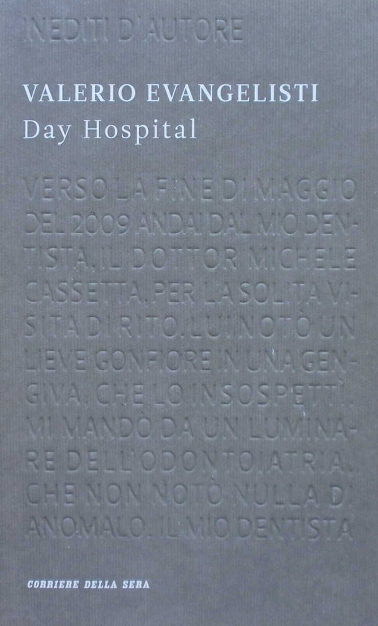 Day Hospital. Valerio Evangelisti 2011