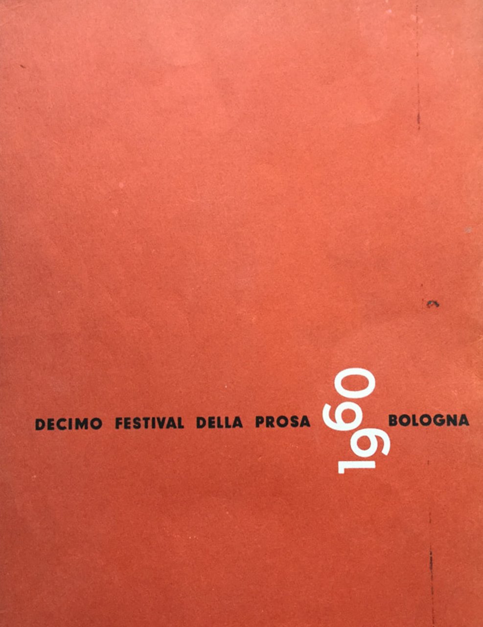 Decimo festival della prosa. Citta di Bologna 1960