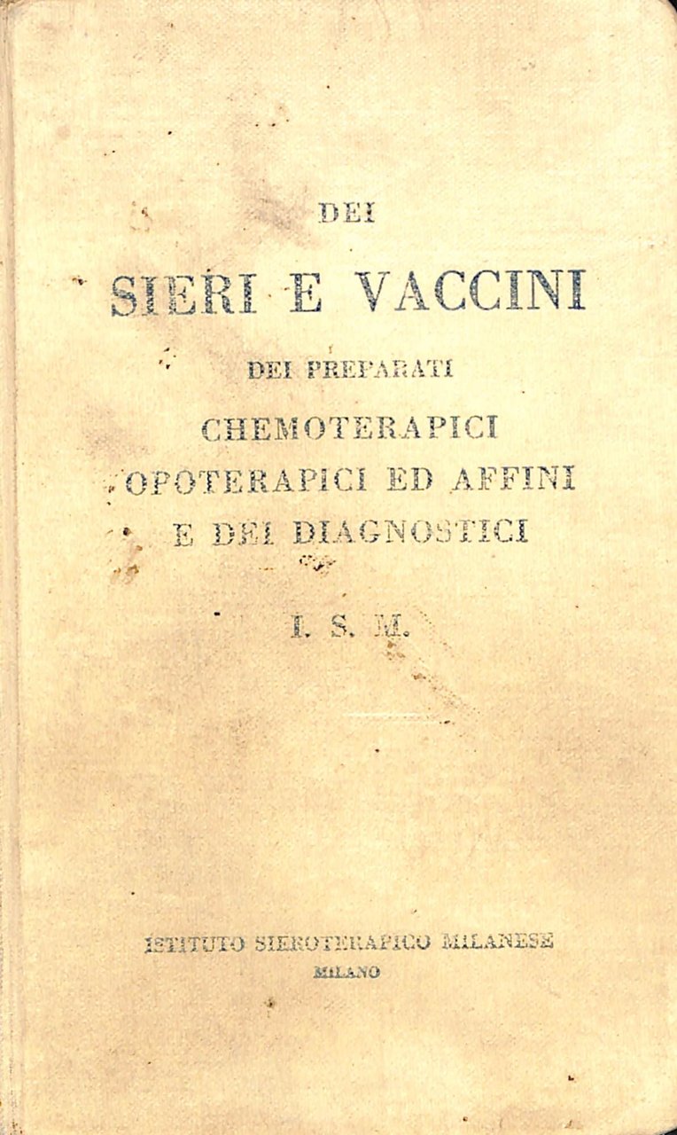 Dei sieri e dei vaccini : dei preparati chemoterapici opoterapici … | Immagine principale