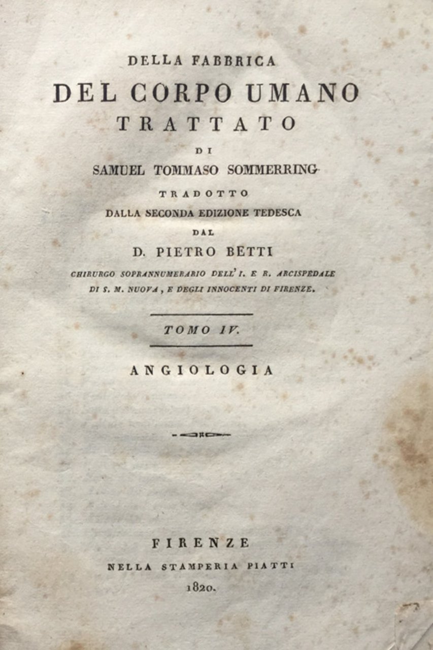 Della fabbrica del corpo umano. Trattato di S.T. Sommerring. Tomo …
