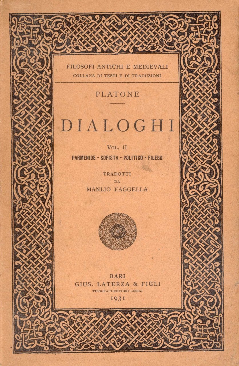 Dialoghi. Vol. 2. Parmenide - Sofista - Politico - Filebo