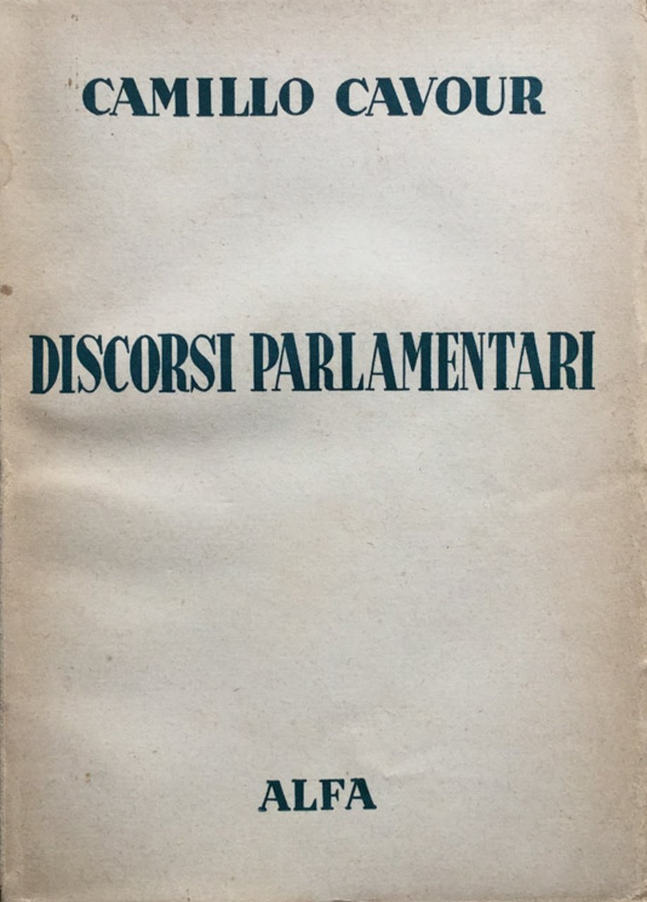 Discorsi parlamentari. Scelti e comm. (pref. di G.Martini).