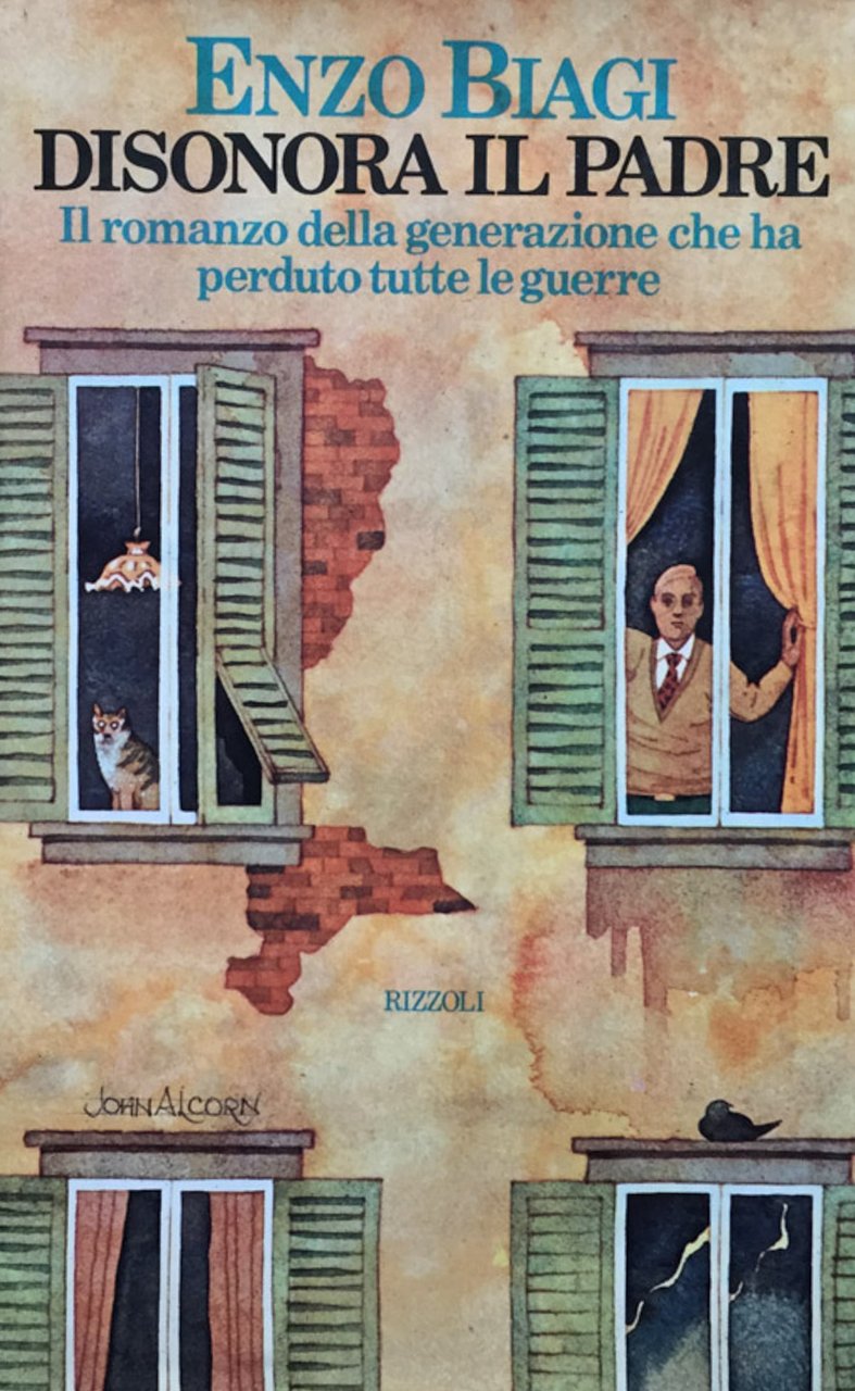 Disonora il padre (Il romanzo della generazione che ha perduto …