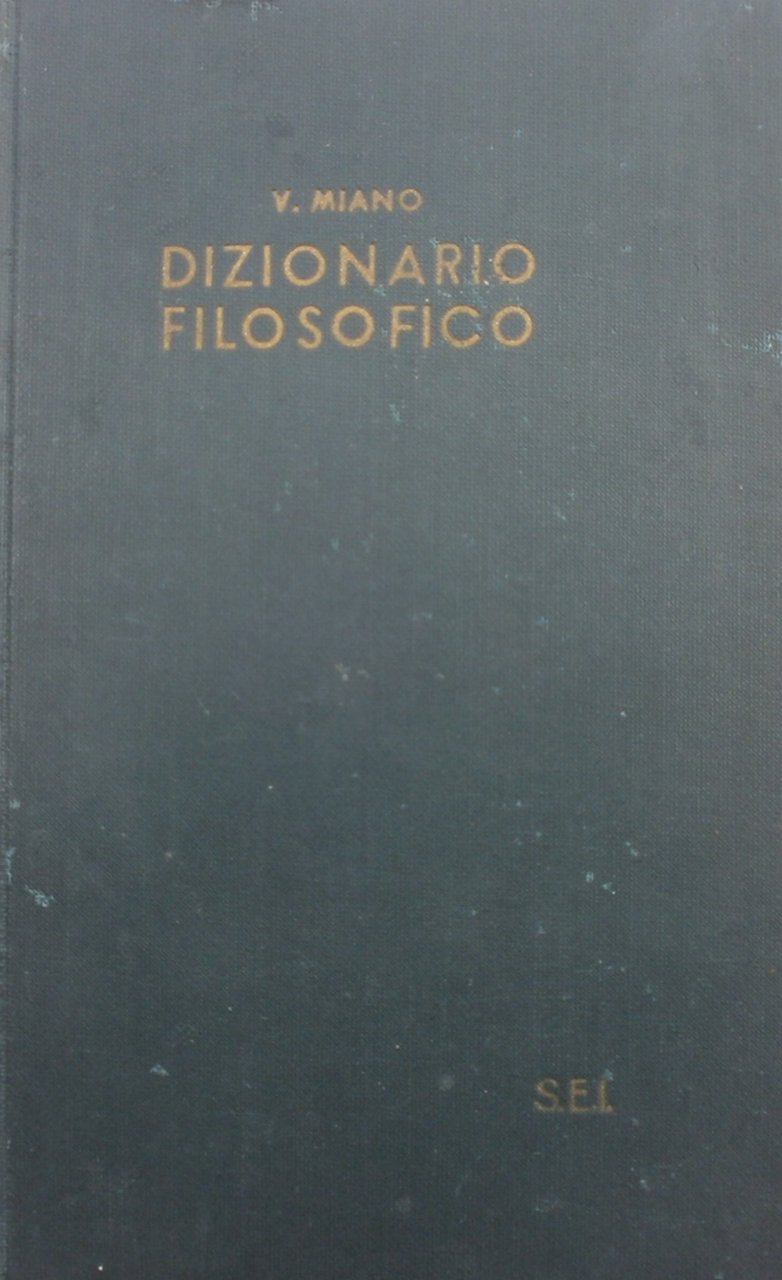 Dizionario filosofico. Miano SEI 1956