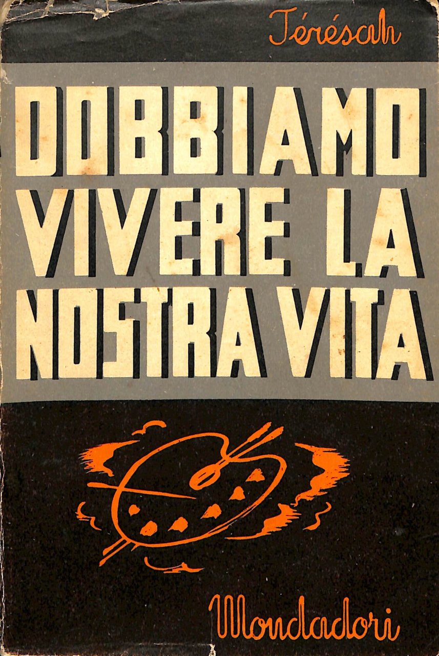 Dobbiamo vivere la nostra vita : romanzo