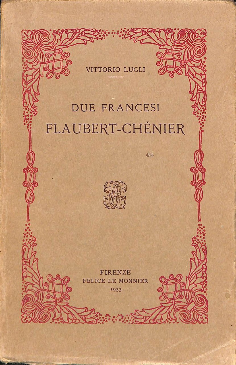 Due francesi: Flaubert-Chenier