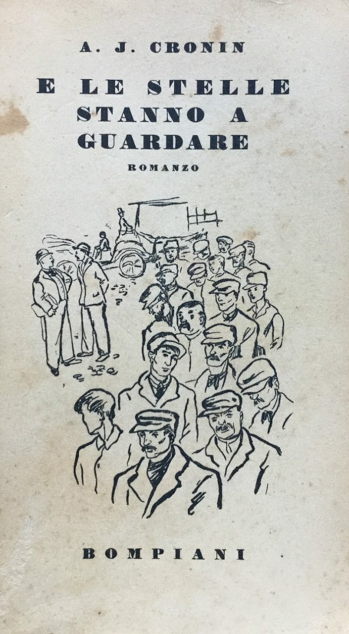 E le stelle stanno a guardare. Romanzo.