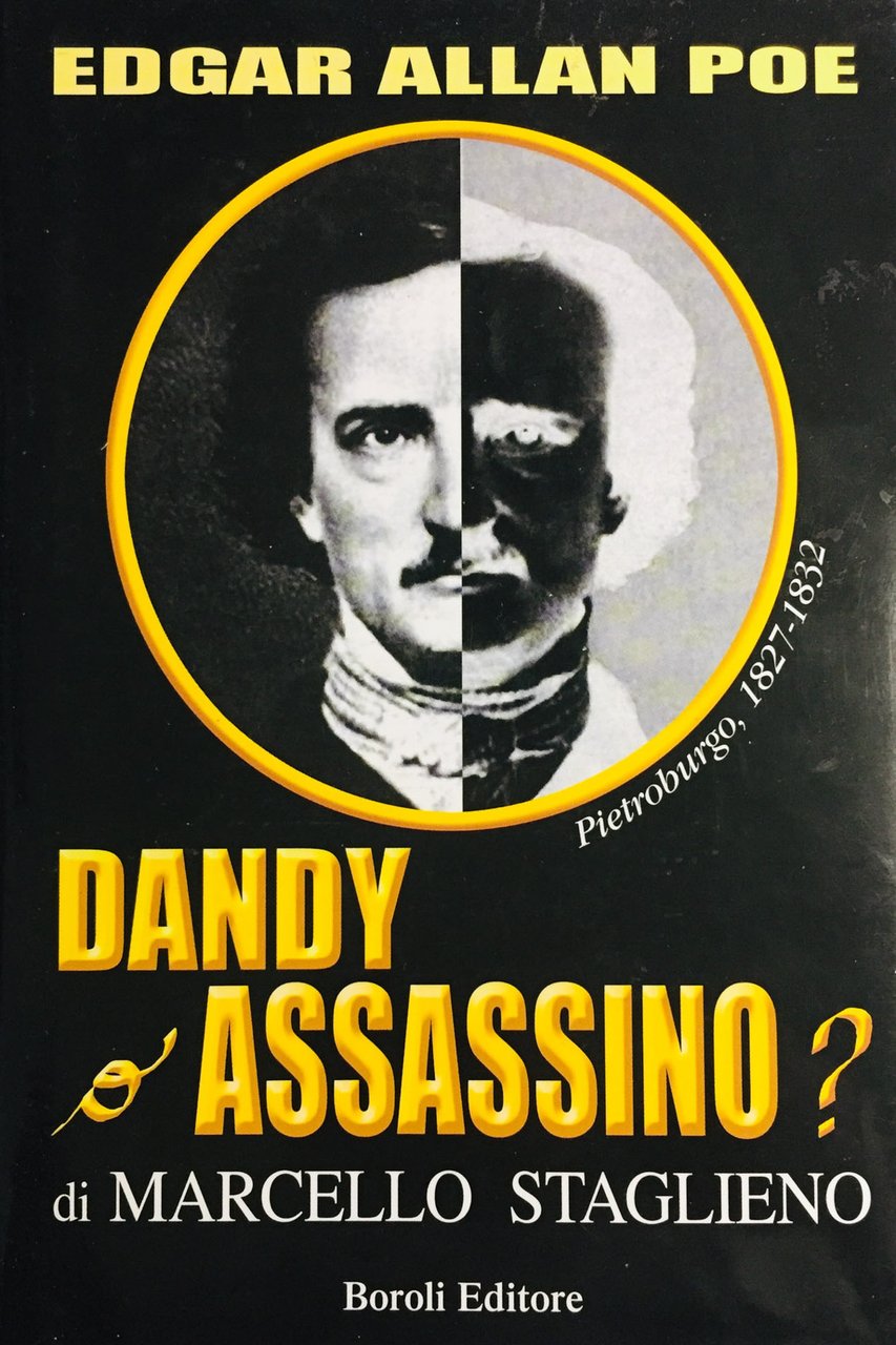 Edgar Allan Poe. Dandy o assassino?