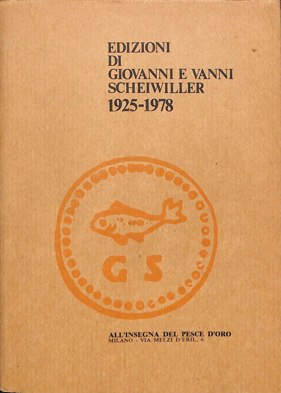 Edizioni di Giovanni e Vanni Scheiwiller : 1925-1978