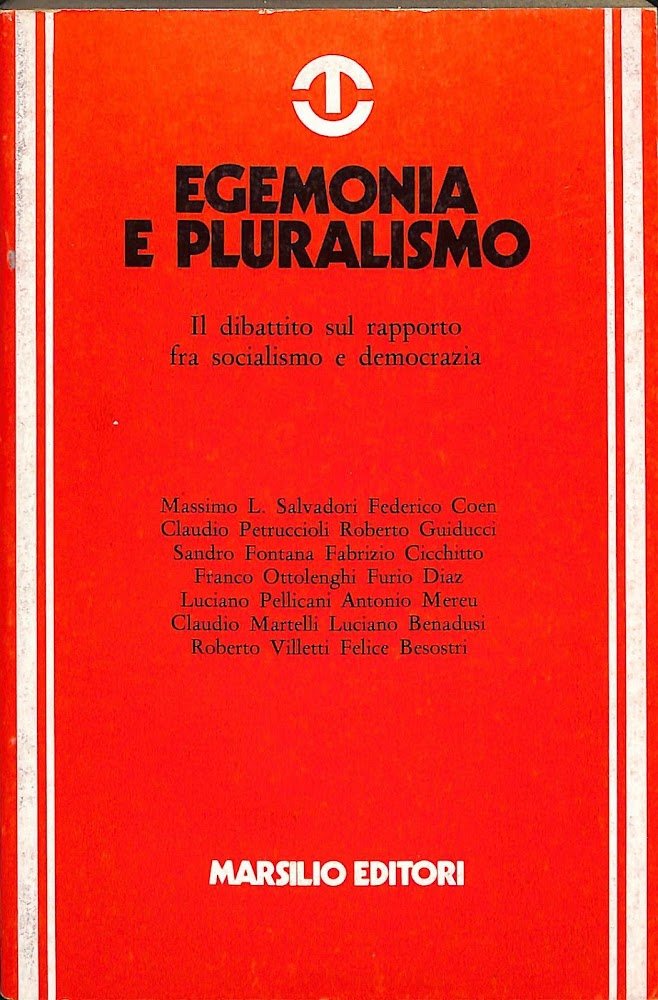 Egemonia e pluralismo : il dibattito sul rapporto fra socialismo …