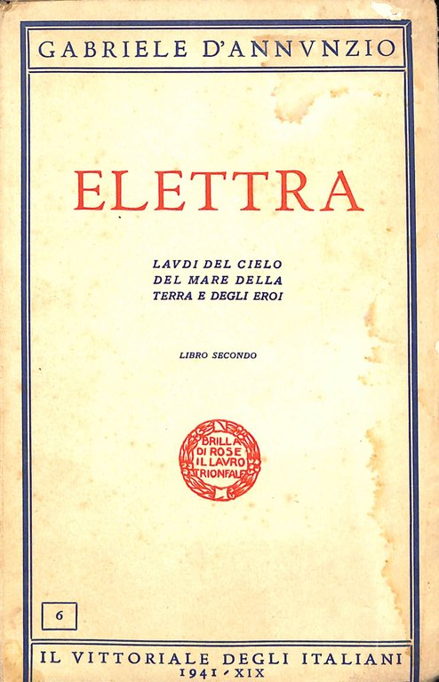 Elettra : Laudi del cielo del mare della terra e degli eroi, libro secondo