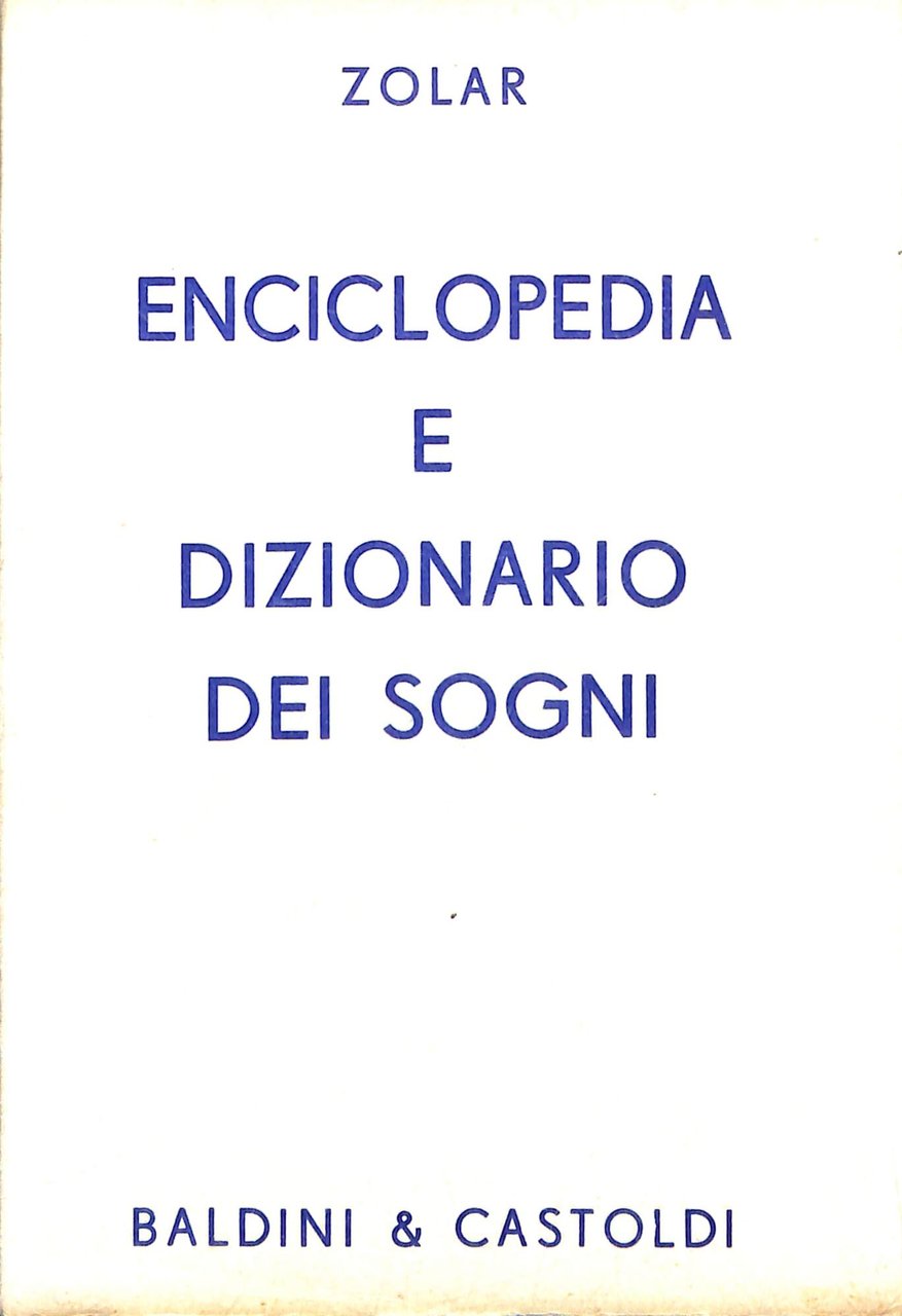 Enciclopedia e dizionario dei sogni : 10000 sogni interpretati | Immagine principale