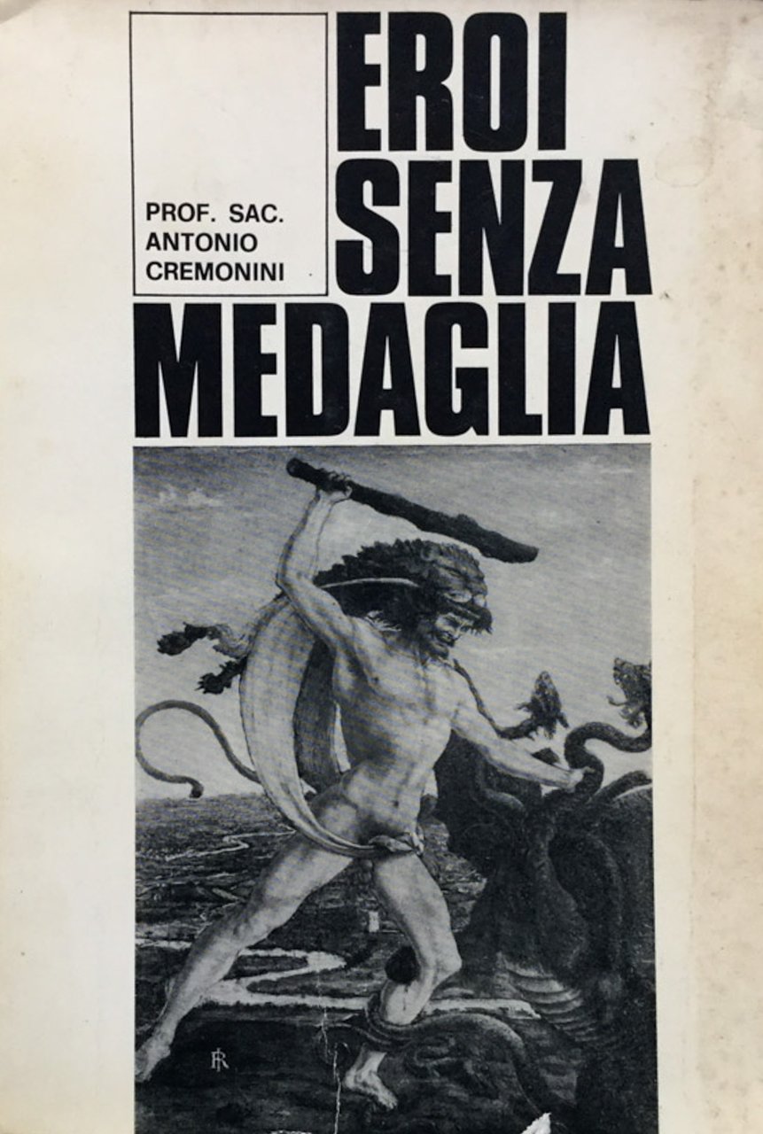 Eroi senza medaglia.
