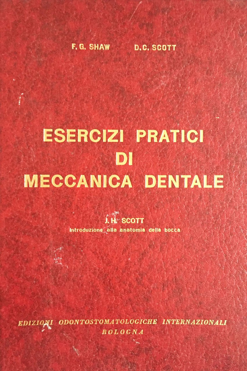 Esercizi pratici di meccanica dentale