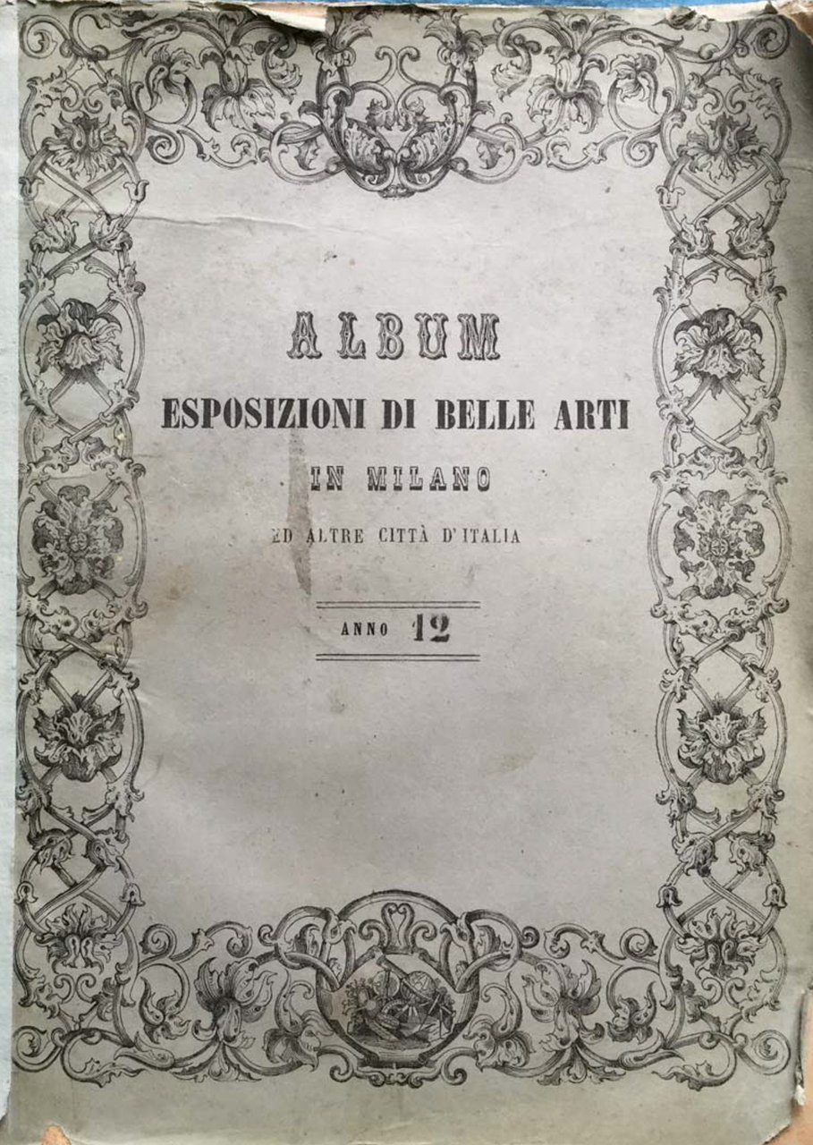 Esposizione di belle arti in Milano ed in altre citta …