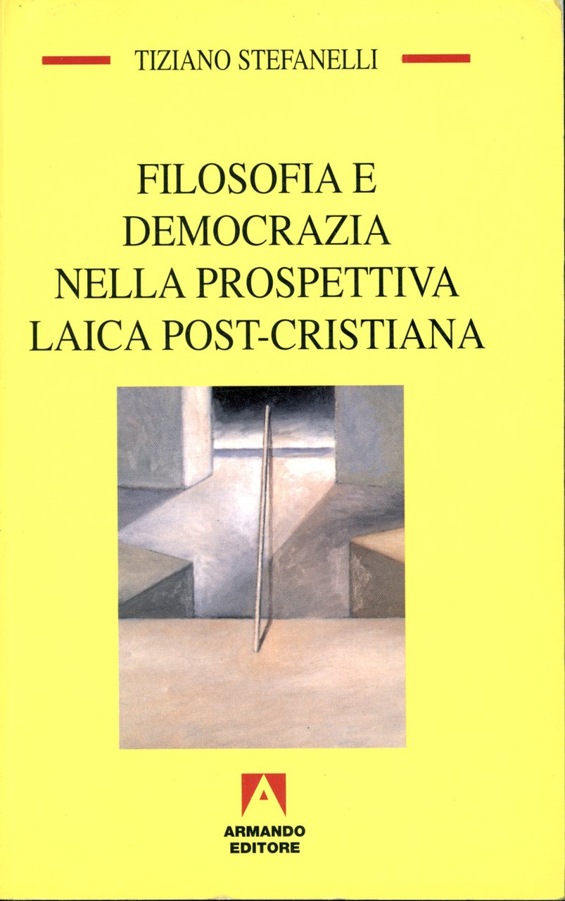 Filosofia e democrazia nella prospettiva laica post-cristiana