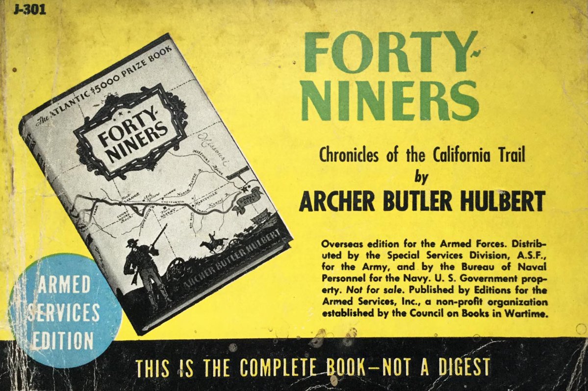 Forty-niners: The chronicle of the California trail