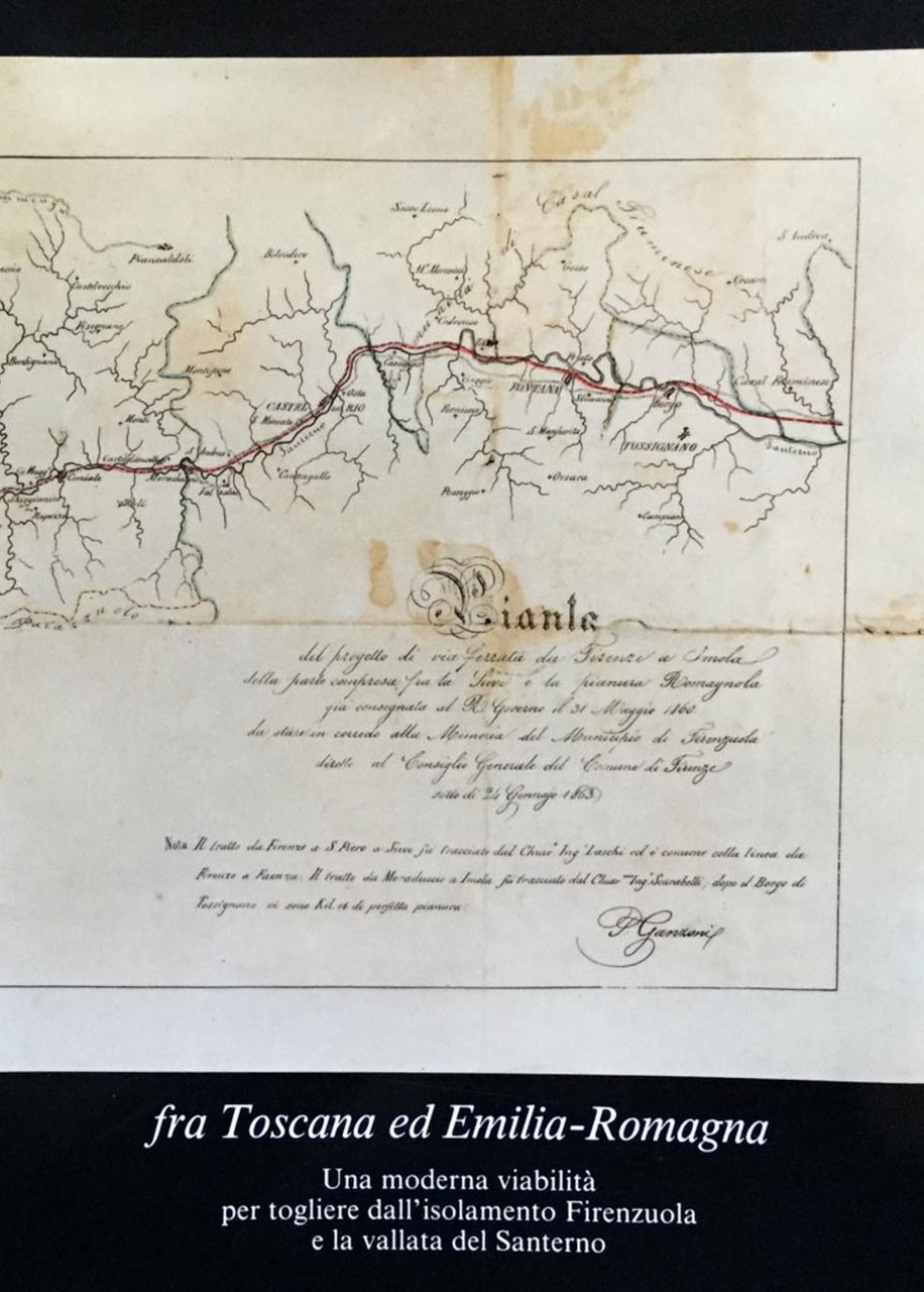 Fra Emilia e Toscana. Una moderna viabilità per togliere dall'isolamento …