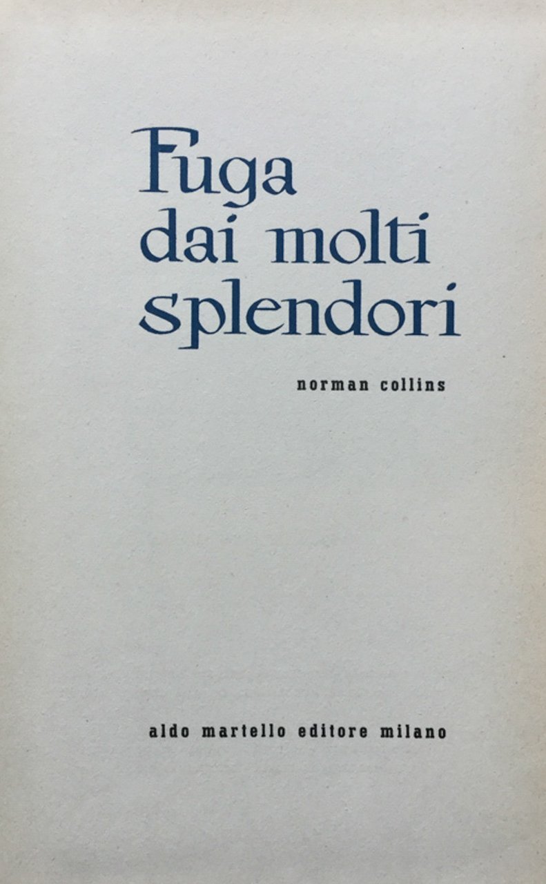 Fuga dai molti splendori