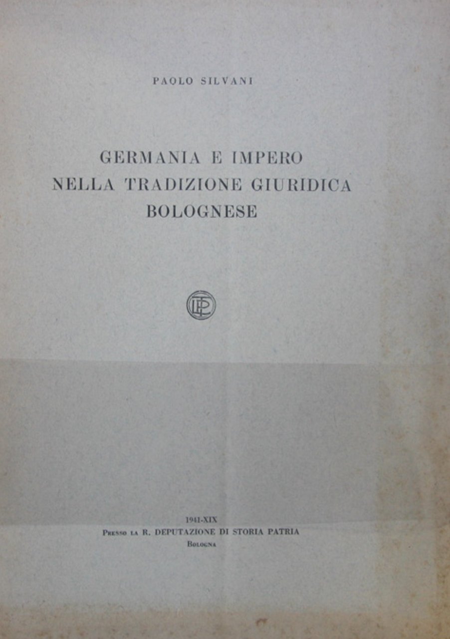 Germania e Impero nella tradizione giuridica bolognese