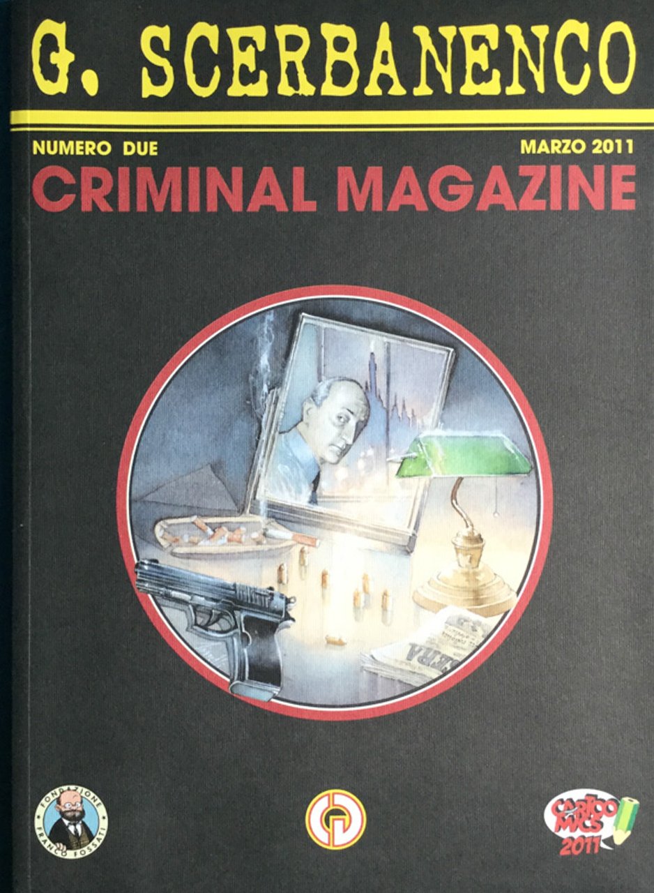 Giorgio Scerbanenco. Criminal Magazine n. 2 - marzo 2011