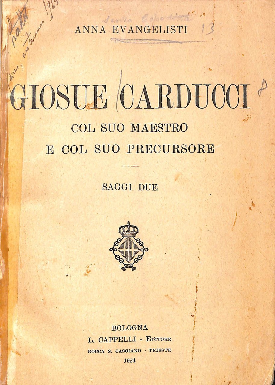 Giosue Carducci col suo maestro e col suo precursore : …