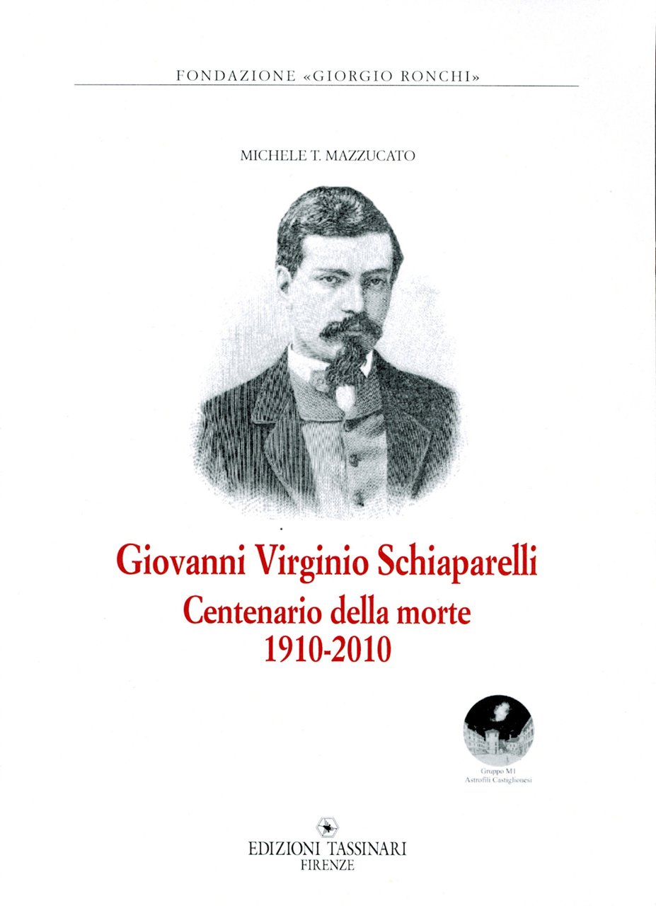 Giovanni Virginio Schiaparelli : centenario della morte, 1910-2010