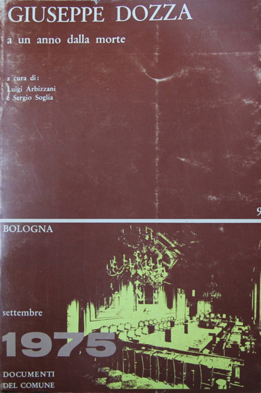 Giuseppe Dozza a un anno dalla morte