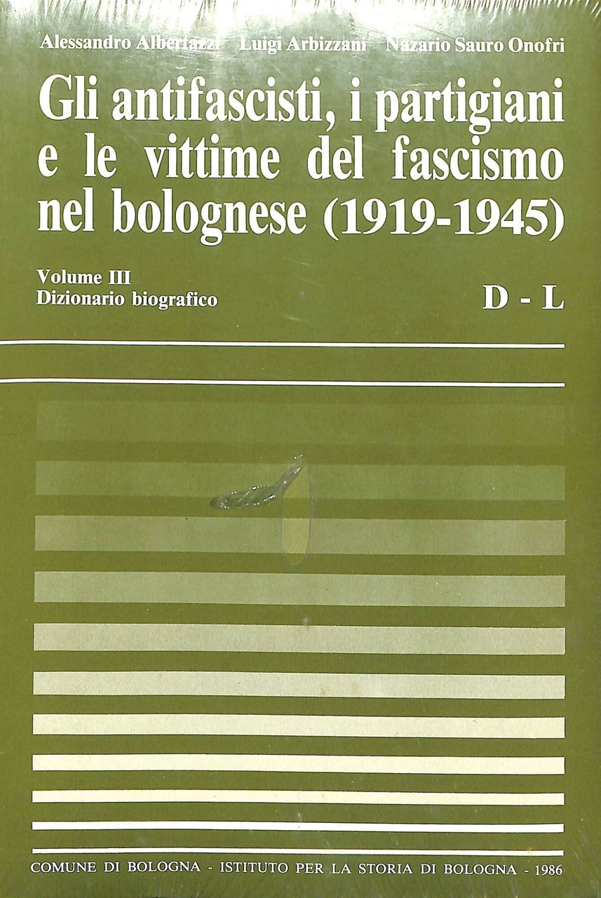 {Gli antifascisti, i partigiani e le vittime del fascismo nel …