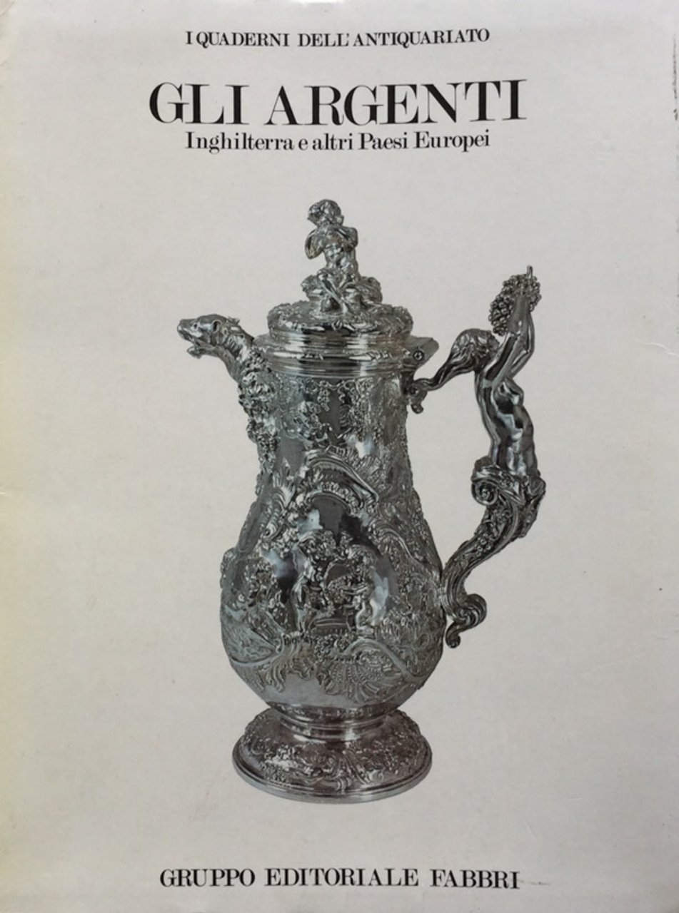 Gli argenti. Inghilterra e altri Paesi europei