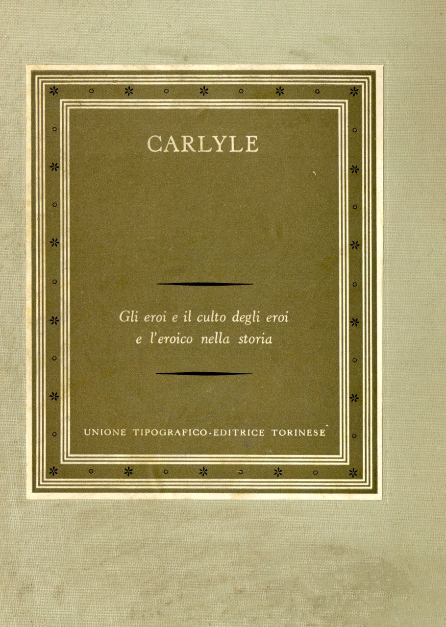 Gli eroi e il culto degli eroi e l'eroico nella …