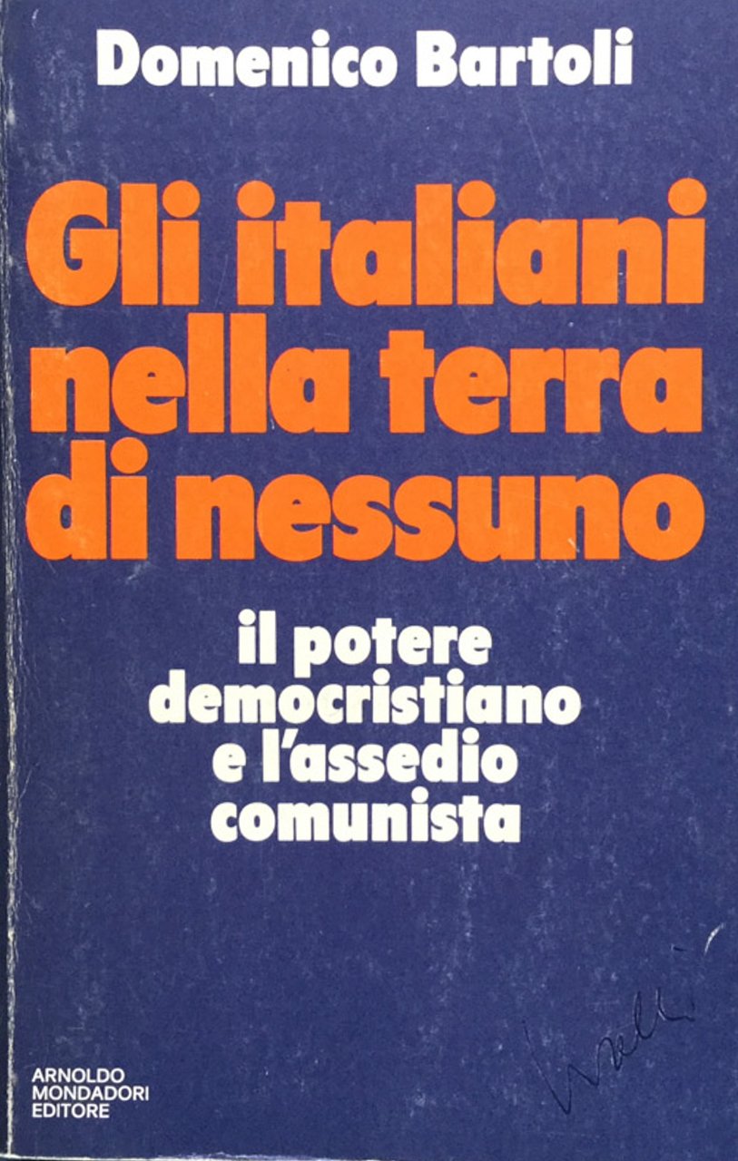 Gli italiani nella terra di nessuno. Il potere democristiano e …