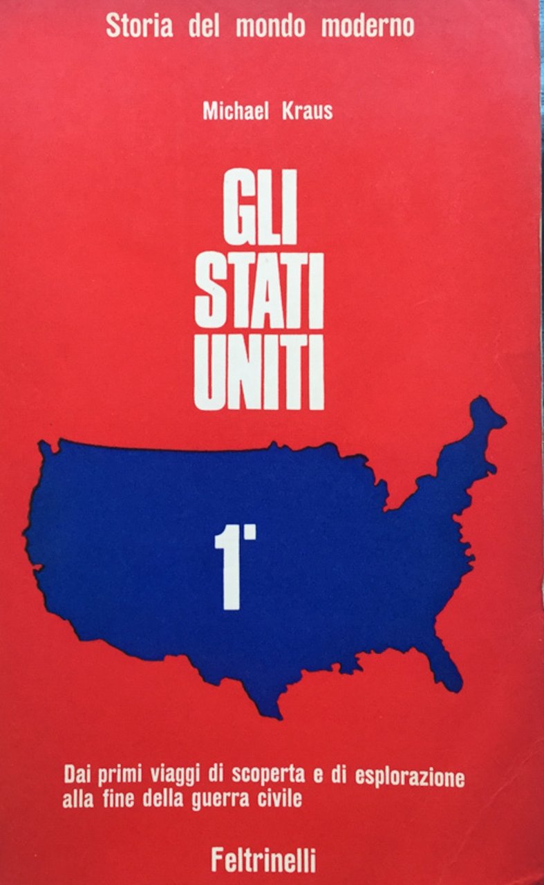 Gli Stati Uniti. 1 Dai primi viaggi di scoperta e …
