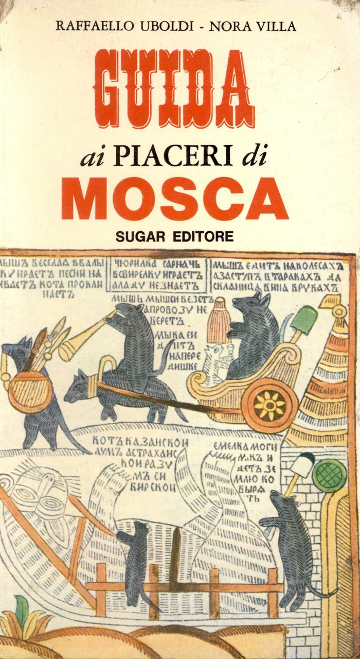 Guida ai piaceri di Mosca