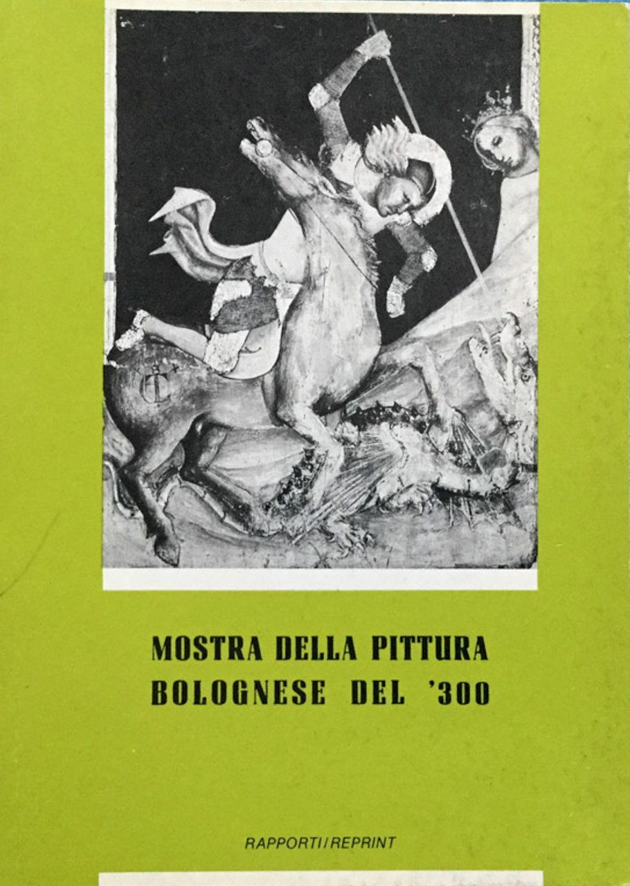 Guida alla mostra della pittura bolognese del Trecento