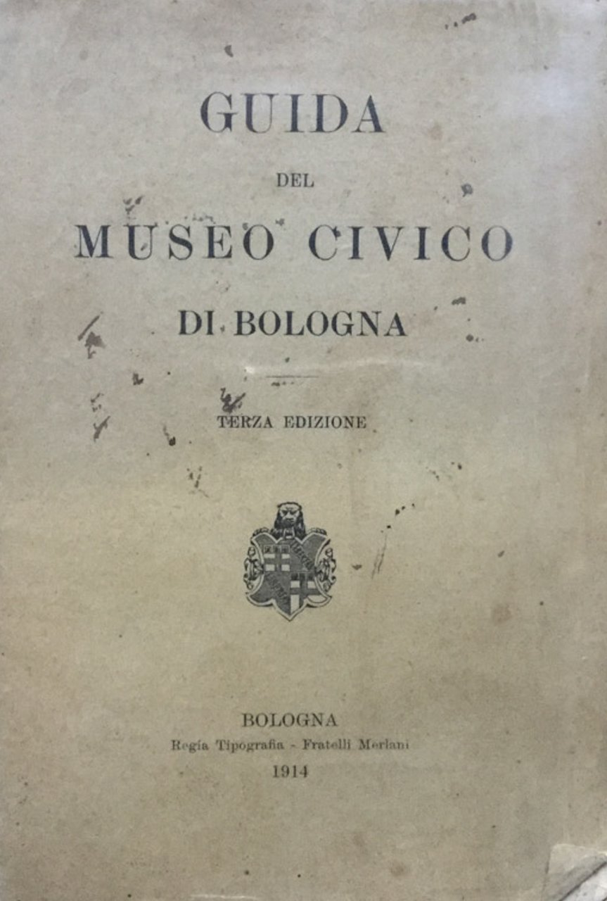 Guida del Museo Civico di Bologna