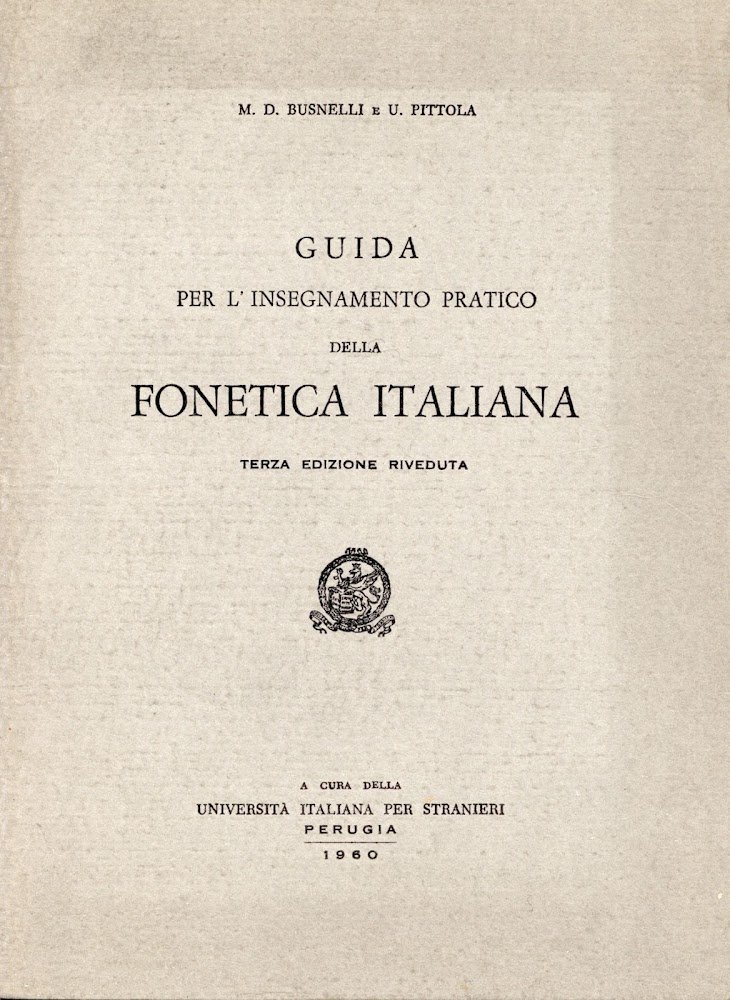 Guida per l'insegnamento pratico della fonetica italiana