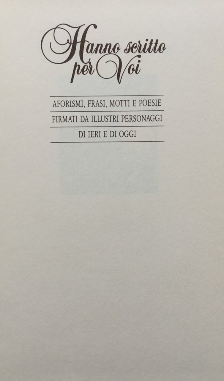 Hanno scritto per Voi