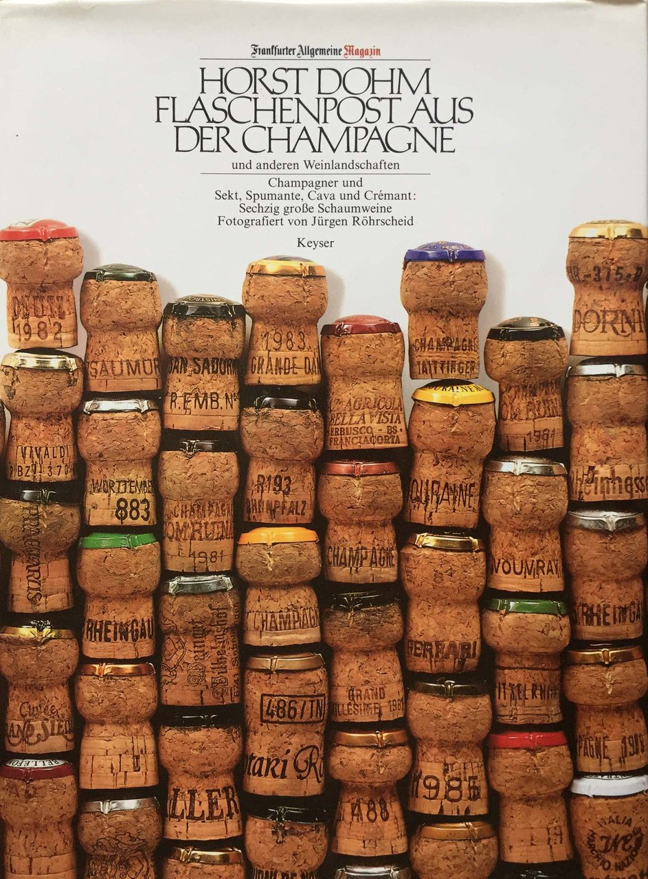 Horst Dohm Flaschenpost aus der Champagne und anderen Weinlandschaften
