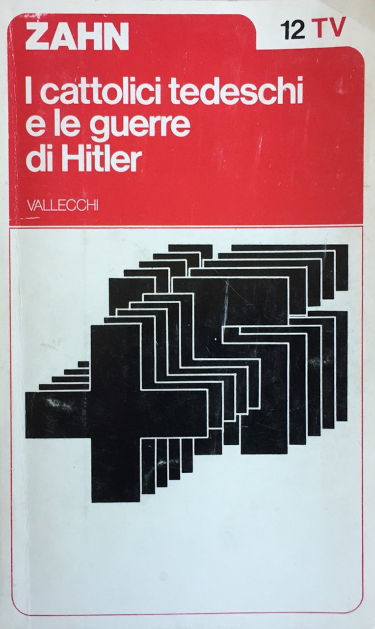 I cattolici tedeschi e le guerre di Hitler