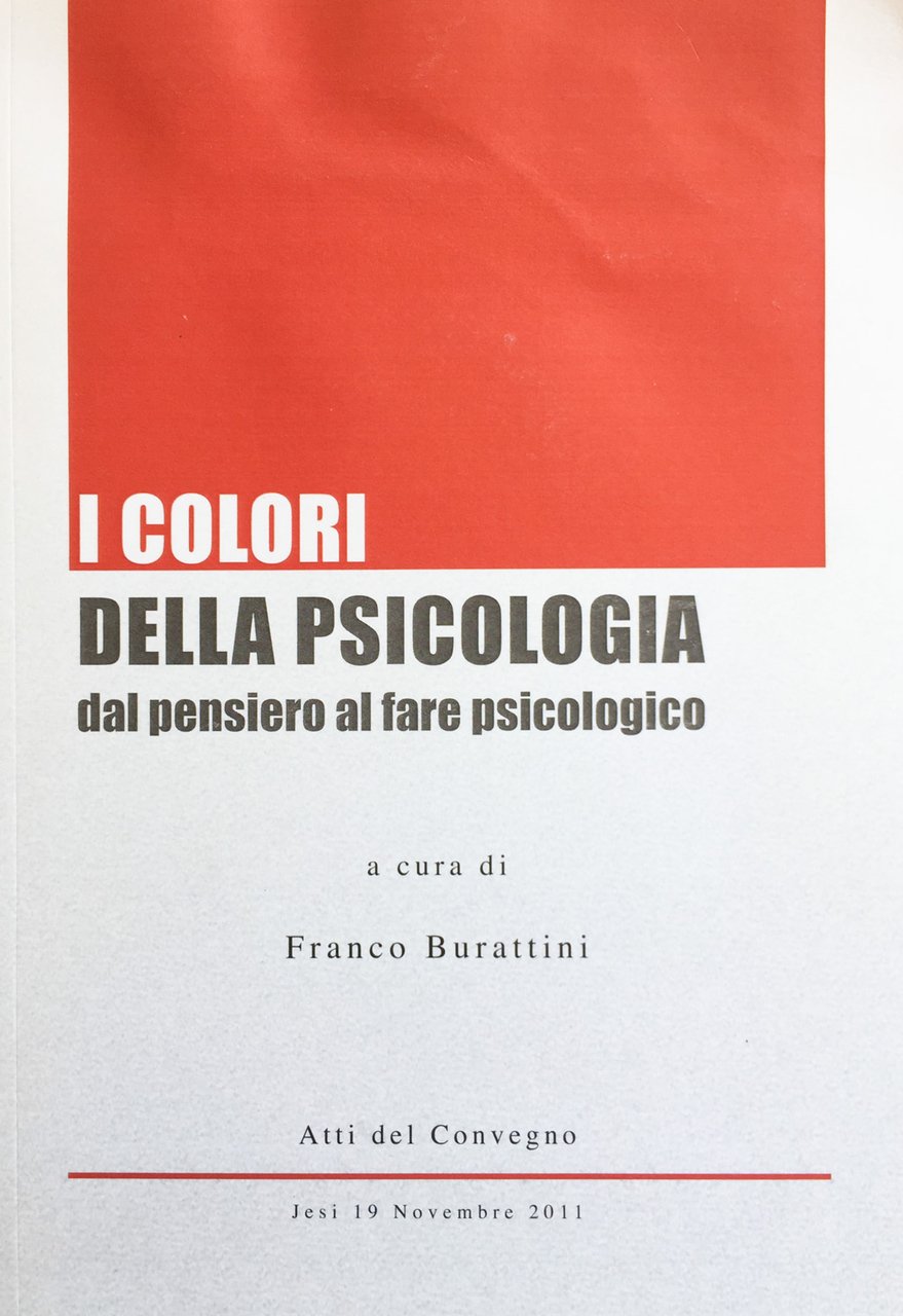 I colori della psicologia. Dal pensiero al fare psicologico
