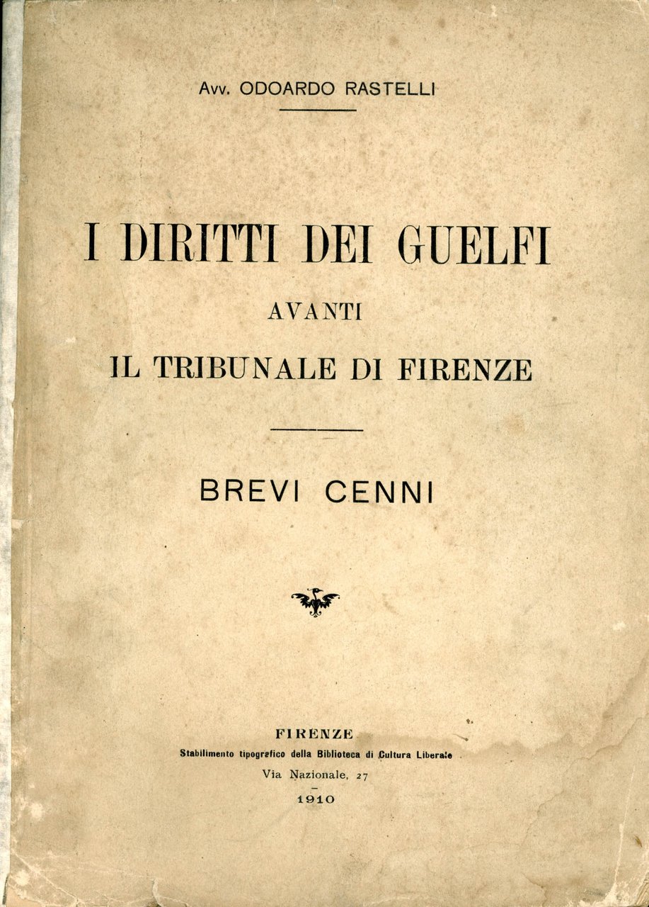 I diritti dei Guelfi avanti il tribunale di Firenze